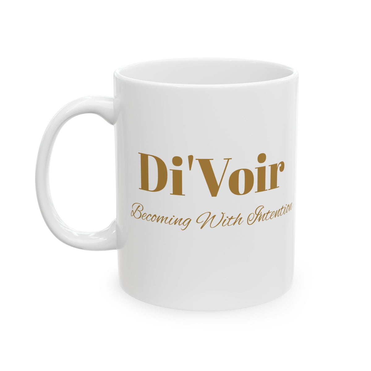 Di'Voir Ceramic Mug — Inspirational Gold Script Coffee Cup (11oz/15oz)